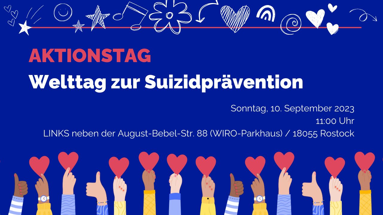 You are currently viewing Aktionstag zum Welttag der Suizidprävention in Rostock am 10.09.2023